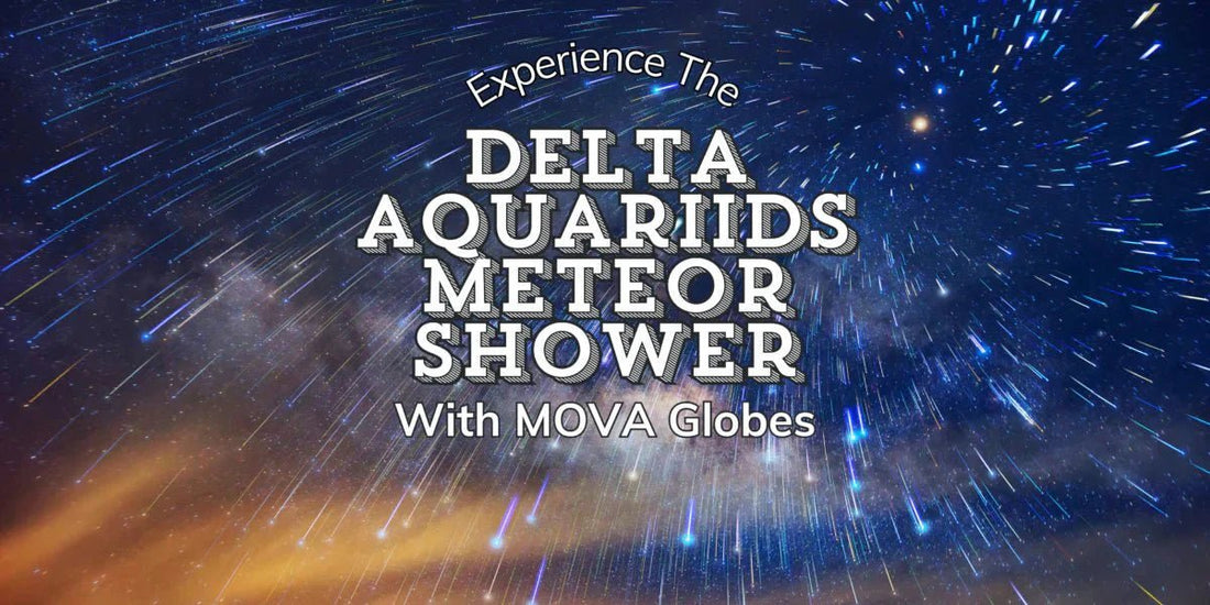 The Delta Aquariids Meteor Shower: A Celestial Spectacle - MOVA Globes International
