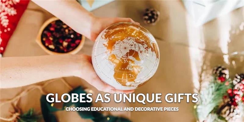 Globes as Unique Gifts: Choosing Educational and Decorative Pieces - MOVA Globes International